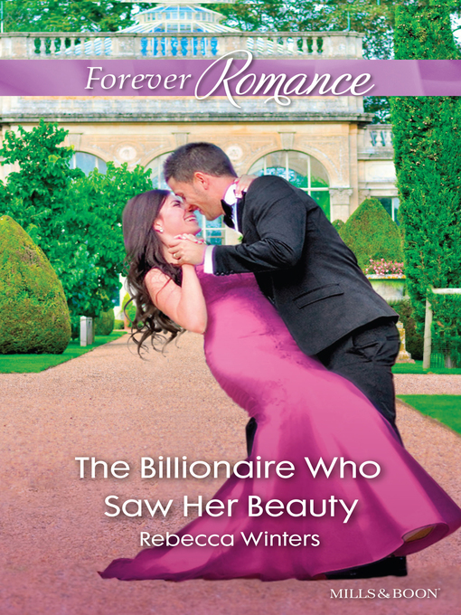 Title details for The Billionaire Who Saw Her Beauty by Rebecca Winters - Available